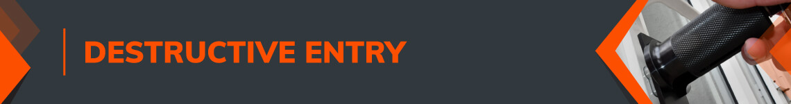 Destructive Entry Tools
